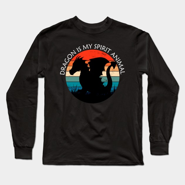 Dragon Lover - Dragon is My Spirit Animal Long Sleeve T-Shirt by ShopBuzz